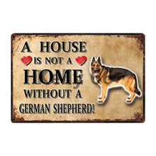 Load image into Gallery viewer, A House Is Not A Home Without A Siberian Husky Tin Poster-Sign Board-Dogs, Home Decor, Siberian Husky, Sign Board-14