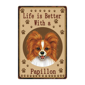 Image of a Papillon Signboard with a text 'Life Is Better With A Papillon'