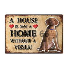 Load image into Gallery viewer, A House Is Not A Home Without A Miniature Pinscher Tin Poster-Sign Board-Dogs, Home Decor, Miniature Pinscher, Sign Board-17