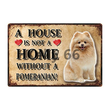 Load image into Gallery viewer, A House Is Not A Home Without A Miniature Pinscher Tin Poster-Sign Board-Dogs, Home Decor, Miniature Pinscher, Sign Board-3