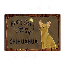Load image into Gallery viewer, Every Day is Better with my Weimaraner Tin Poster - Series 1-Sign Board-Dogs, Home Decor, Sign Board, Weimaraner-Chihuahua - Fawn-9