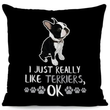 I Just Really Like Yorkies OK Cushion CoverCushion CoverOne SizeBoston Terrier - Side Profile