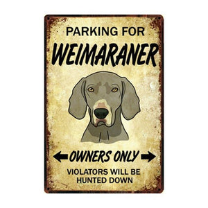 Pug Love Reserved Parking Sign BoardCarWeimaranerOne Size