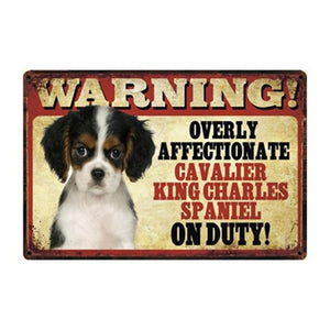 Warning Overly Affectionate Boxer on Duty Tin Poster - Series 4Sign BoardOne SizeCavalier King Charles Spaniel