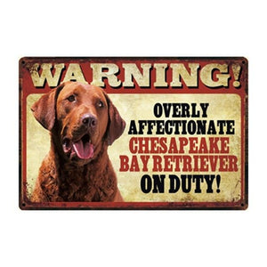 Warning Overly Affectionate English Bulldog on Duty Tin Poster - Series 4Sign BoardOne SizeChesapeake Bay Retriever
