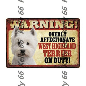 Warning Overly Affectionate Welsh Corgi on Duty - Tin Poster - Series 4Home DecorWest Highland White TerrierOne Size