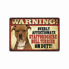 Load image into Gallery viewer, Warning Overly Affectionate Whippet on Duty - Tin Poster - Series 5Home DecorStaffordshire Bull Terrier / Pit bullOne Size