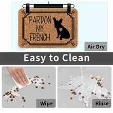 Load image into Gallery viewer, French Bulldog Doormat - Pardon My French Bulldog Welcome-Home Decor-Doormat,French Bulldog,Home Decor-5