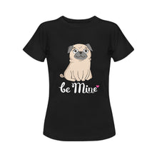 Load image into Gallery viewer, Be Mine Pug Women&#39;s Cotton T-Shirts-Apparel-Apparel, Pug, Shirt, T Shirt-Black-Small-3