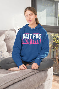 Best Pug Mom Ever Women's Cotton Fleece Hoodie Sweatshirt - 4 Colors-Apparel-Apparel, Hoodie, Pug, Sweatshirt-10
