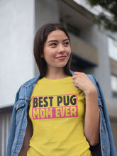 Load image into Gallery viewer, Best Pug Mom Ever Women&#39;s Cotton T-Shirt - 3 Colors-Apparel-Apparel, Pug, Shirt, T Shirt-3