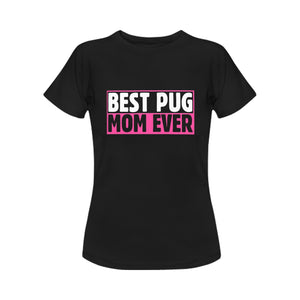 Best Pug Mom Ever Women's Cotton T-Shirt-Apparel-Apparel, Pug, Shirt, T Shirt-Black-Small-1
