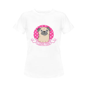 I Love You Pug Women's Cotton T-Shirts-Apparel-Apparel, Pug, Shirt, T Shirt-White-Small-1