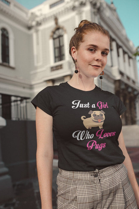 Just a Girl Who Loves Pugs Women's Cotton T-Shirt - 5 Colors-Apparel-Apparel, Pug, Shirt, T Shirt-Black-Small-1