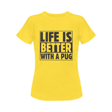 Load image into Gallery viewer, Life is Better with a Pug Women&#39;s Cotton T-Shirt-Apparel-Apparel, Pug, Shirt, T Shirt-Yellow-Small-3
