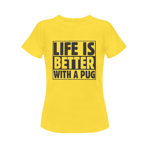 Life is Better with a Pug Women's Cotton T-Shirt-Apparel-Apparel, Pug, Shirt, T Shirt-Yellow-Small-3