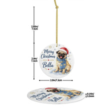 Load image into Gallery viewer, Pug Dog Ornament - Watercolor Artwork Merry Christmas Design - Personalized with Name-Christmas Ornament-Christmas,Personalize Artwork,Pug-4