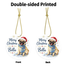 Load image into Gallery viewer, Pug Dog Ornament - Watercolor Artwork Merry Christmas Design - Personalized with Name-Christmas Ornament-Christmas,Personalize Artwork,Pug-5