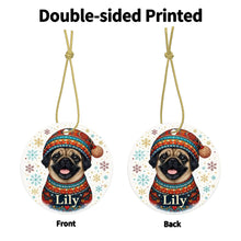 Load image into Gallery viewer, Pug Ornament - Christmas Folk Art Design - Personalize with Photo and Name
