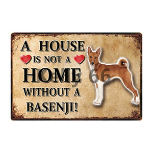 A House Is Not A Home Without A Italian Greyhound Tin Poster-Sign Board-Dogs, Greyhound, Home Decor, Sign Board-14