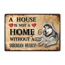 Load image into Gallery viewer, A House Is Not A Home Without A Italian Greyhound Tin Poster-Sign Board-Dogs, Greyhound, Home Decor, Sign Board-9