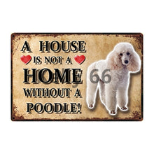 Load image into Gallery viewer, A House Is Not A Home Without A Shetland Sheepdog Tin Poster-Sign Board-Dogs, Home Decor, Rough Collie, Shetland Sheepdog, Sign Board-18