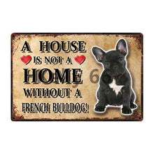 Load image into Gallery viewer, A House Is Not A Home Without A Shetland Sheepdog Tin Poster-Sign Board-Dogs, Home Decor, Rough Collie, Shetland Sheepdog, Sign Board-9