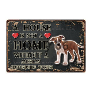 Image of an American Staffordhsire Terrier Signboard with a text 'A House Is Not A Home Without A American Staffordhsire Terrier' on dark background