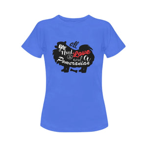 All You Need is Love and a Pomeranian Women's T-Shirt-Apparel-Apparel, Dogs, Pomeranian, Shirt, T Shirt-6