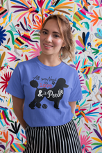 Load image into Gallery viewer, All You Need is Love and a Poodle Women&#39;s T-Shirt-Apparel-Apparel, Dogs, Poodle, T Shirt-3