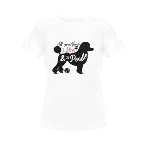 All You Need is Love and a Poodle Women's T-Shirt-Apparel-Apparel, Dogs, Poodle, T Shirt-4