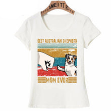 Load image into Gallery viewer, Image of an american shepherd t-shirt with the text which says &quot;Best American Shepherd Mom Ever&quot;