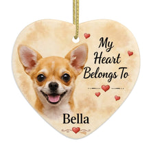 Load image into Gallery viewer, Chihuahua Dog Ornament - My Heart Belongs To Design - Personalized with Name-Christmas Ornament-Christmas,Personalize Artwork-4