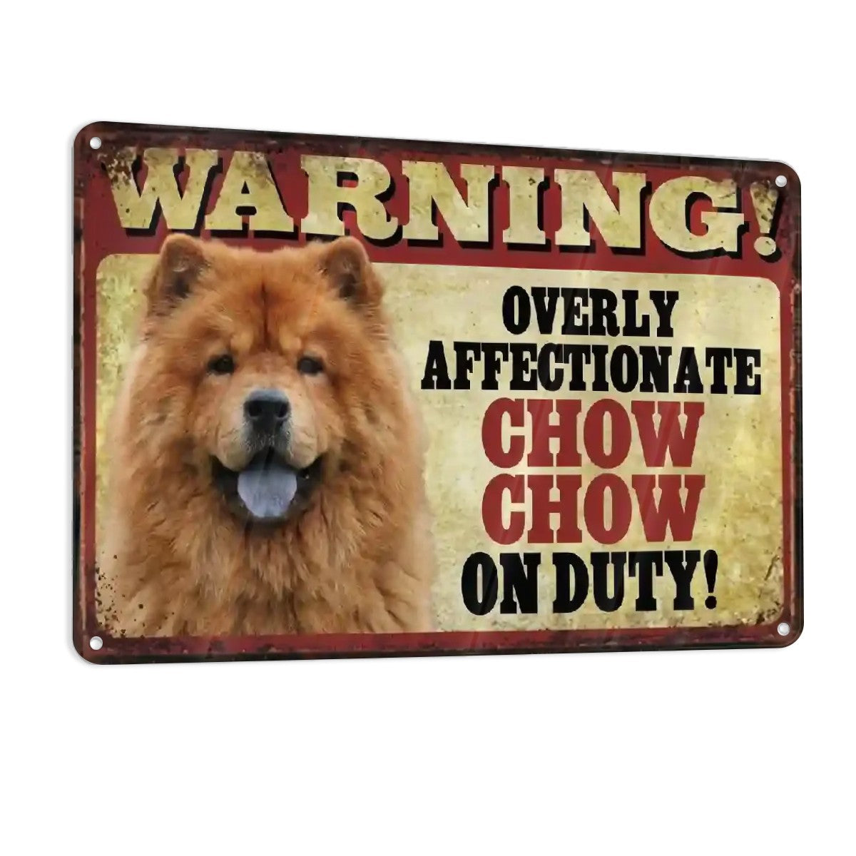 Chow Chow Sign - Warning Overly Affectionate Chow Chow - Match Your Do
