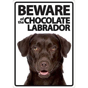 Cutest Beware Of Chocolate Labrador Signboard 360x