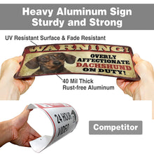 Load image into Gallery viewer, Dachshund Sign - Warning Overly Affectionate Dachshund on Duty-Sign Board-Car Accessories,Dachshund,Sign Board-4