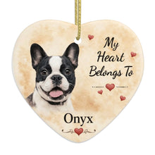 Load image into Gallery viewer, French Bulldog Dog Ornament - My Heart Belongs To Design - Personalized with Name-Christmas Ornament-Christmas,French Bulldog,Personalize Artwork-4