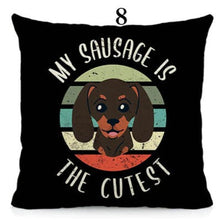 Load image into Gallery viewer, I Love My Dachshund Throw Pillows - 16 Designs-Cushion Cover-Dachshund, Home Decor, Pillows-Small-8 - My Sausage is Cutest-9