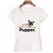 Load image into Gallery viewer, I Love My Pug Pupper Womens T ShirtApparelPugS