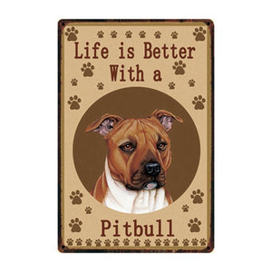 Image of a Pitbull Sign board with a text 'Life Is Better With A Pitbull'