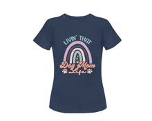 Load image into Gallery viewer, Livin&#39; That Dog Mom Life Women&#39;s T-Shirt-Accessories-Apparel, Dogs, Shirt, T Shirt-6