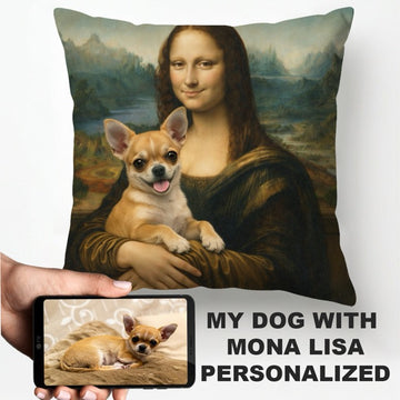 My Chihuahua With Mona Lisa Personalized Pillowcase 360x