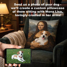 Load image into Gallery viewer, My Dog with Mona Lisa - Personalized Pillowcase-Personalized Dog Gifts-Home Decor,Personalize Artwork,Pillows-4