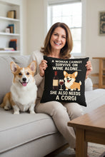 Load image into Gallery viewer, Personalized “A Woman Cannot Survive on Wine Alone…” Corgi Pillowcase-Home Decor-Corgi,Dog Mom Gifts,Home Decor,Personalize Artwork,Pillows-1