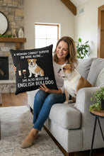 Load image into Gallery viewer, Personalized “A Woman Cannot Survive on Wine Alone…” English Bulldog Pillowcase-Home Decor-Dog Mom Gifts,English Bulldog,Home Decor,Personalize Artwork,Pillows-1
