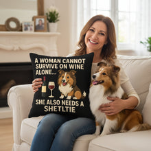 Load image into Gallery viewer, Personalized “A Woman Cannot Survive on Wine Alone…” Sheltie Pillowcase-Home Decor-Dog Mom Gifts,Home Decor,Personalize Artwork,Pillows,Shetland Sheepdog-1