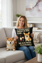 Load image into Gallery viewer, Personalized “A Woman Cannot Survive on Wine Alone…” Shiba Inu Pillowcase-Home Decor-Dog Mom Gifts,Home Decor,Personalize Artwork,Pillows,Shiba Inu-3