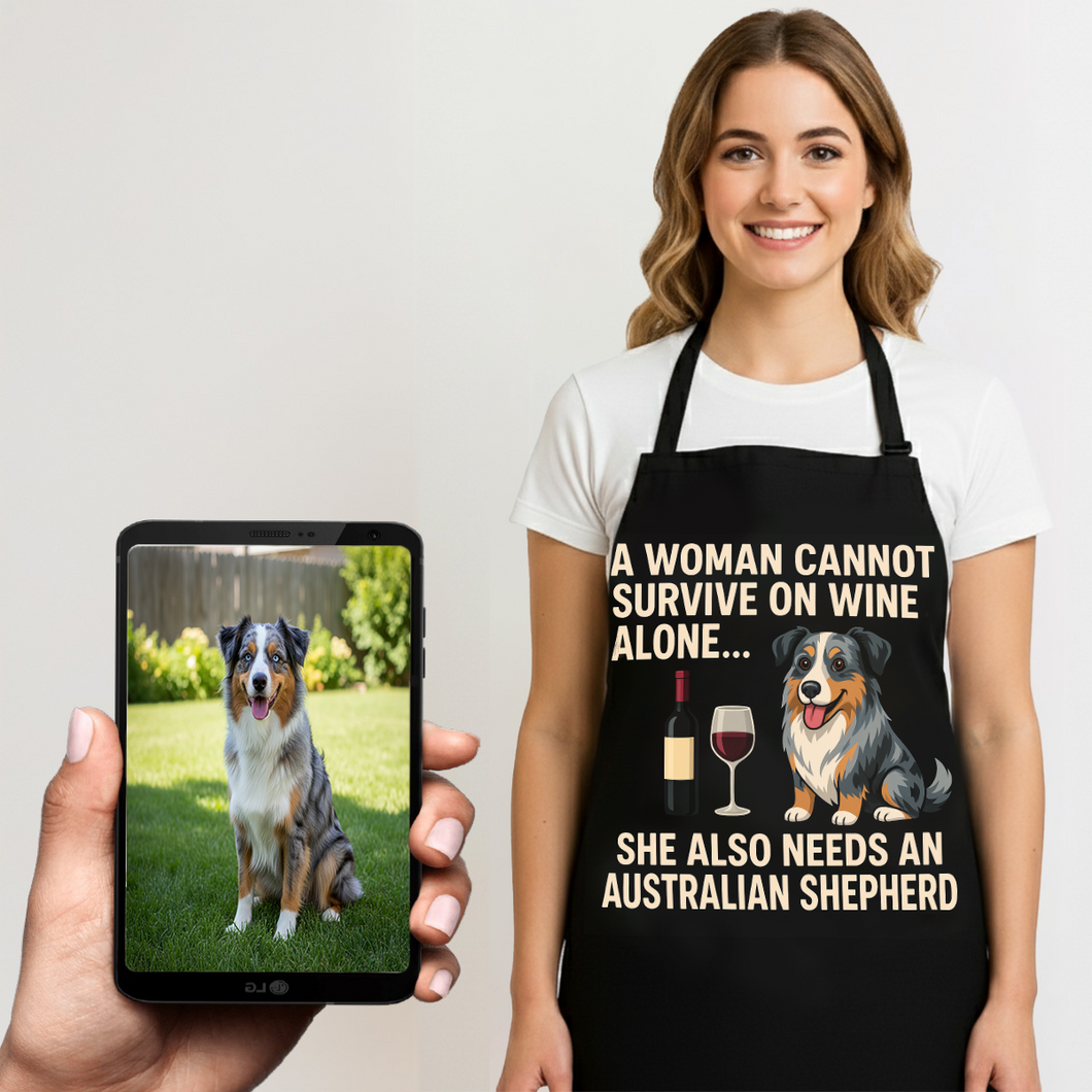 Personalized “A Woman Cannot Survive on Wine…” Australian Shepherd Apron-Personalized Dog Gifts-Accessories,Apron,Australian Shepherd,Dog Mom Gifts,Personalize Artwork-1