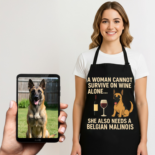 Personalized “A Woman Cannot Survive on Wine…” Belgian Malinois Apron-Personalized Dog Gifts-Accessories,Apron,Belgian Malinois,Dog Mom Gifts,Personalize Artwork-1