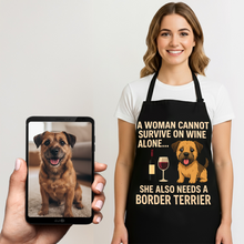 Load image into Gallery viewer, Personalized “A Woman Cannot Survive on Wine…” Border Terrier Apron-Personalized Dog Gifts-Accessories,Apron,Border Terrier,Dog Mom Gifts,Personalize Artwork-1